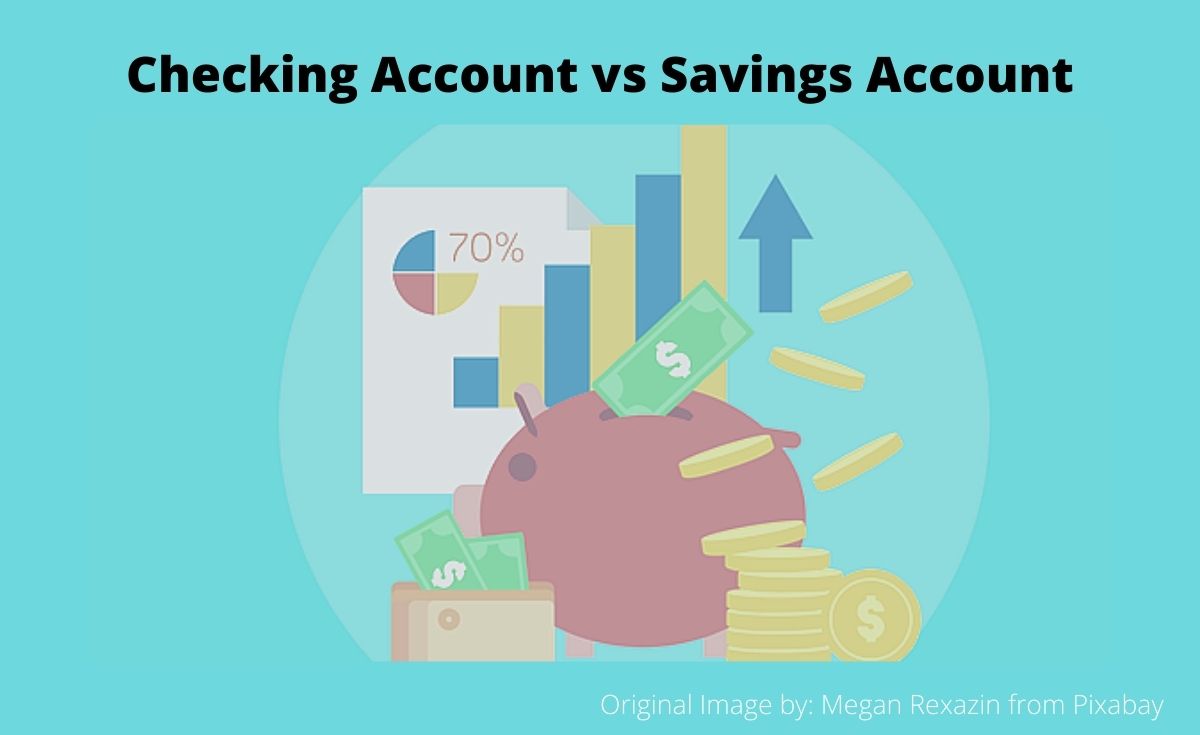 Difference Between Checking And Savings Accounts - Estradinglife