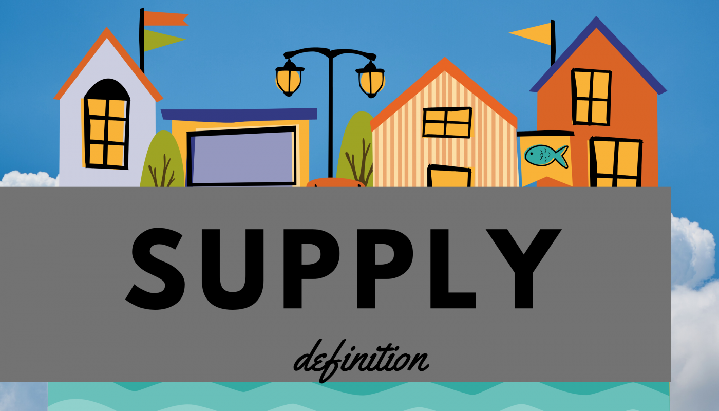 What is supply? Supply Definition - Estradinglife Estradinglife