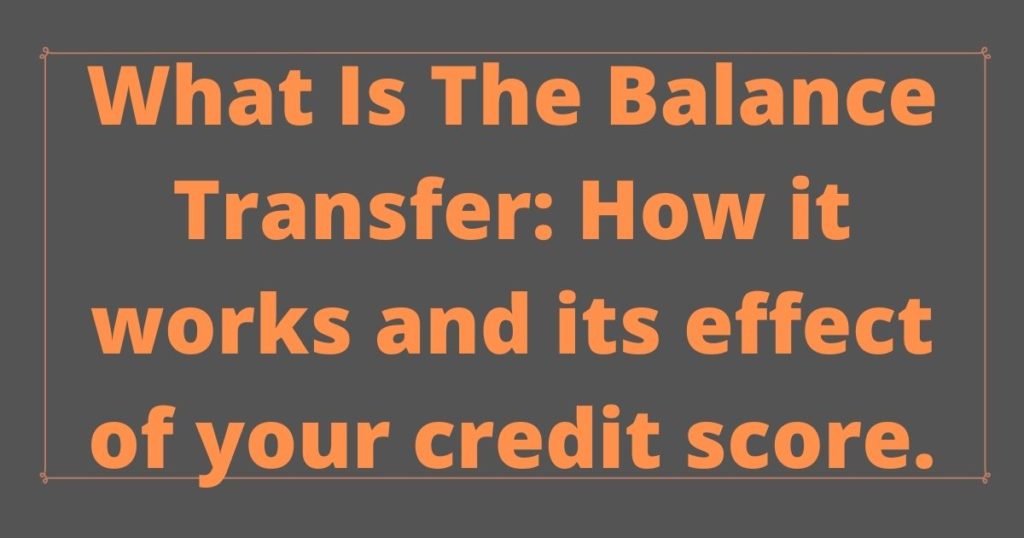 What is the Balance transfer and how does it work?