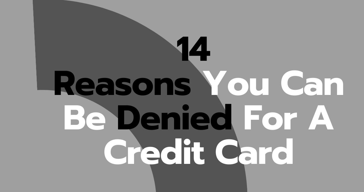 14-reasons-you-can-be-denied-for-a-credit-card-estradinglife