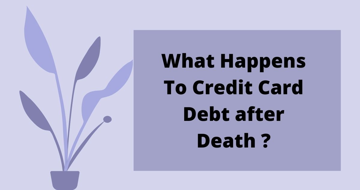 What Happens To Credit Card Debt After Death Estradinglife