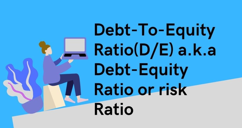 Debt-to-equity Ratio