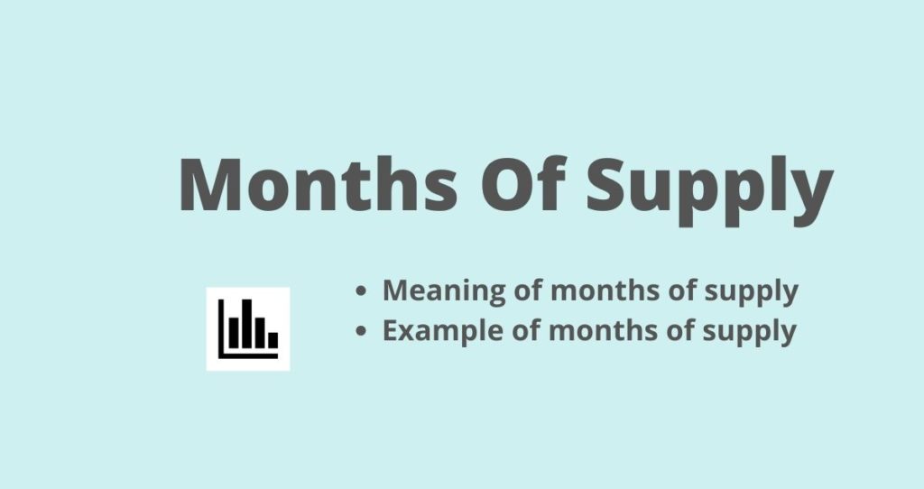 Months Of Supply
