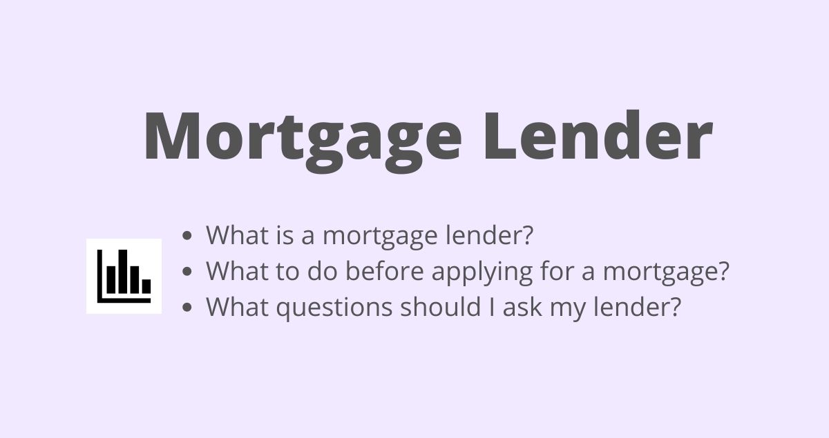 Mortgage Lender: What is a mortgage lender? - Estradinglife