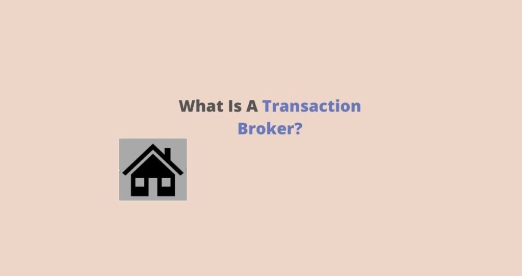 transaction broker florida meaning