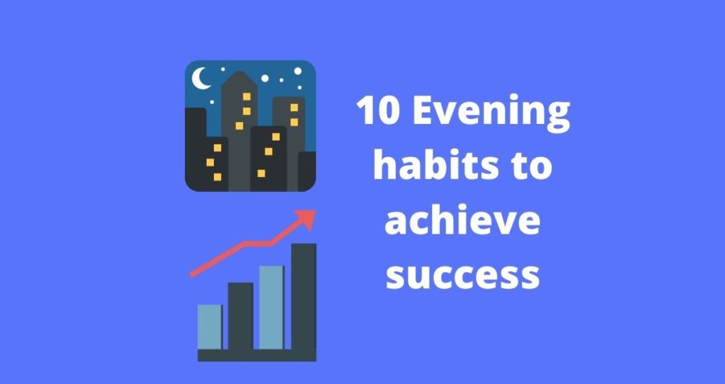 Habits To Achieve Success