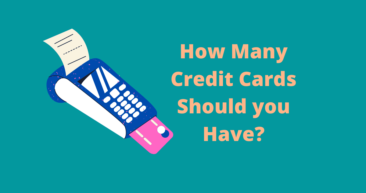 How many credit cards should I have? - Estradinglife