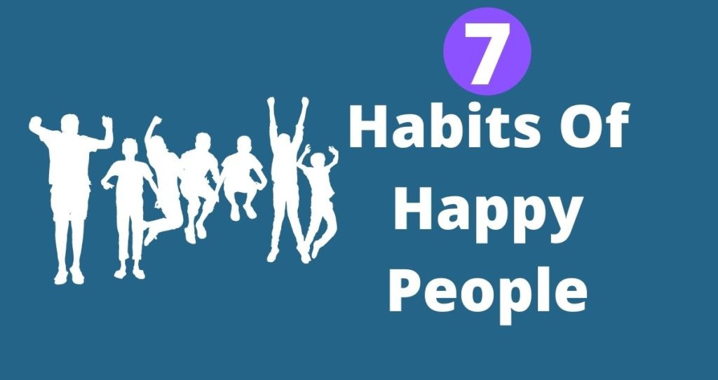 Habits of happy people