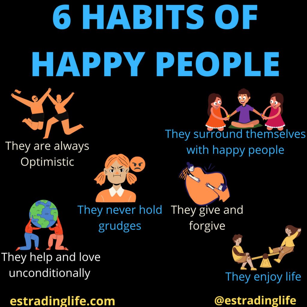 7 habits of happy people: How to be happy? - Estradinglife