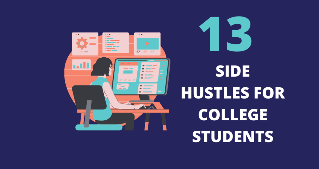Side hustles for college students